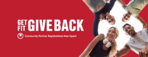 GET FIT GIVE BACK - COMMUNITY PARTNER REGISTRATIONS NOW OPEN! cover